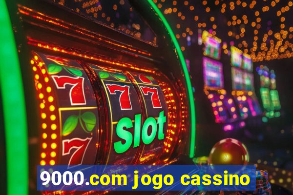 9000.com jogo cassino